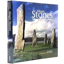 Magic stones: The secret world of ancient megaliths