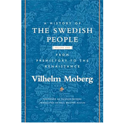 A history of the Swedish people: Volume 1: From prehistory to the renaissance